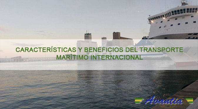 Características y beneficios del transporte marítimo internacional